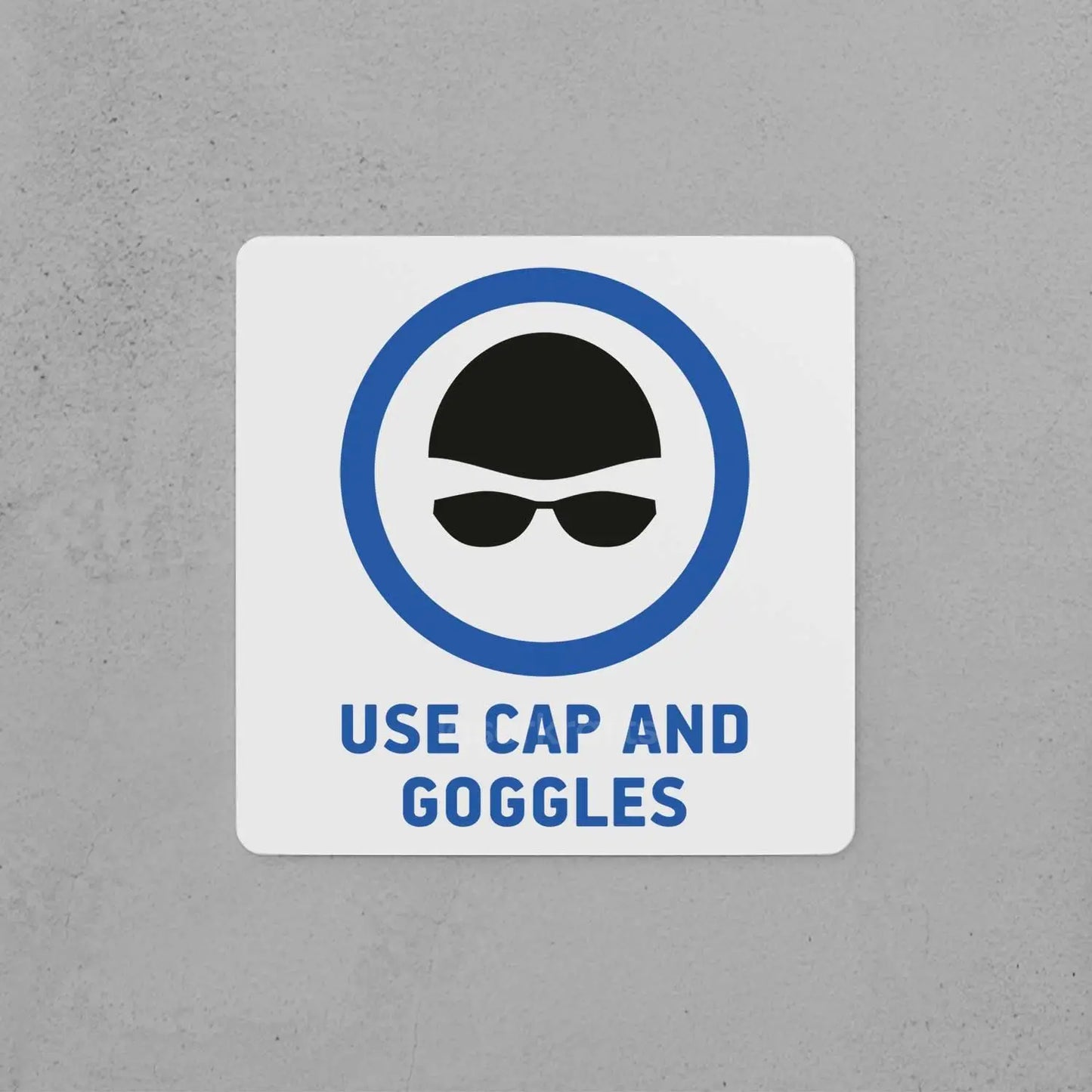 Use Cap and Goggles Sign